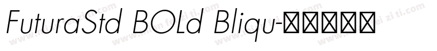 FuturaStd BOLd Bliqu字体转换